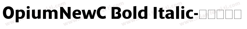 OpiumNewC Bold Italic字体转换